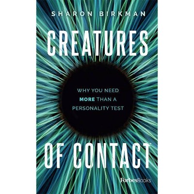 Creatures of Contact - by  Sharon Birkman (Hardcover)