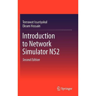 Introduction to Network Simulator Ns2 - 2nd Edition by  Teerawat Issariyakul & Ekram Hossain (Hardcover)