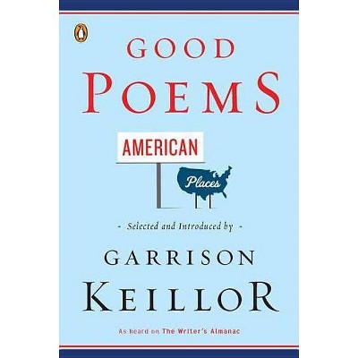 Good Poems, American Places - by  Various & Various (Paperback)