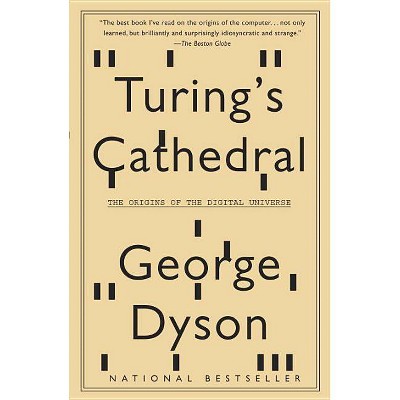 Turing's Cathedral - by  George Dyson (Paperback)