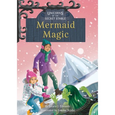 Mermaid Magic - by  Laurie J Edwards (Paperback)