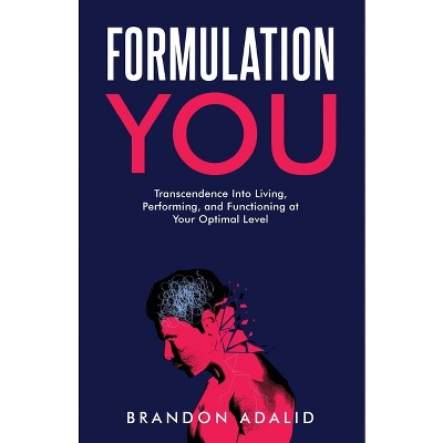 Formulation You - by  Adalid (Paperback)
