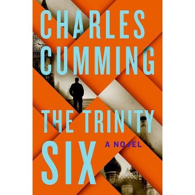 The Trinity Six - by  Charles Cumming (Paperback)