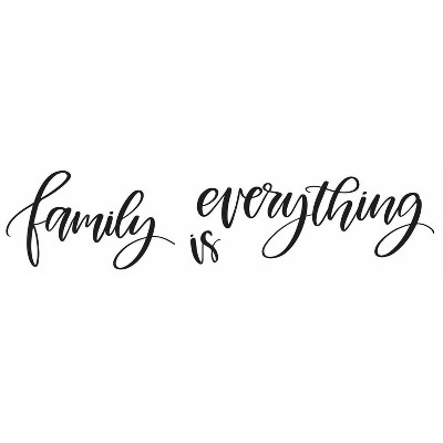 Family Is Everything Quote Peel and Stick Wall Decal - RoomMates