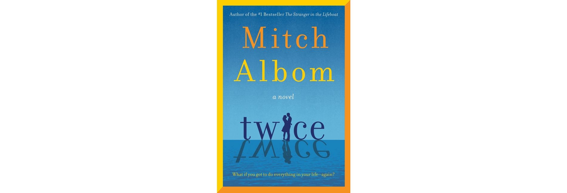 Twice - by  Mitch Albom (Hardcover)