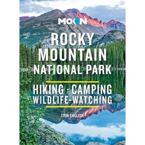 Moon Rocky Mountain National Park - (Moon National Parks Travel Guide) 3rd Edition by  Erin English (Paperback) - 1 of 1