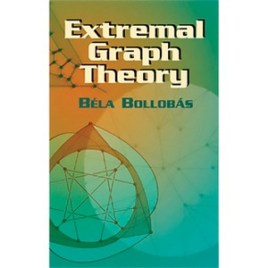 Extremal Graph Theory - (Dover Books on Mathematics) by  Bela Bollobas (Paperback) - 1 of 1