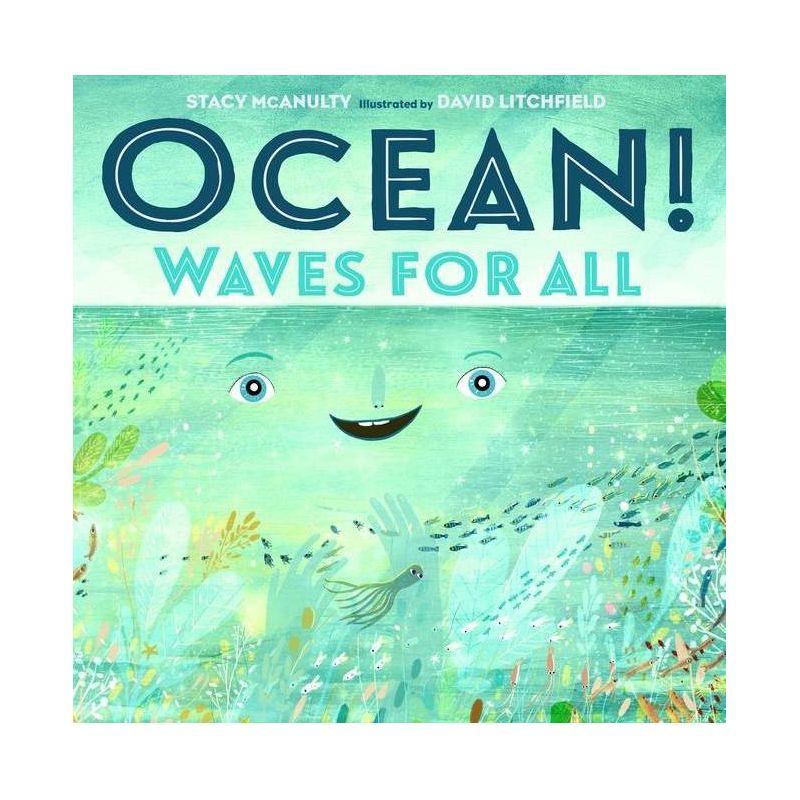 Ocean!: Waves for All - (Our Universe) by  Stacy McAnulty (Hardcover), 1 of 4