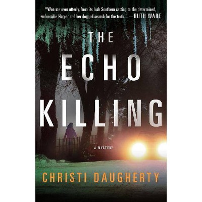 The Echo Killing - (Harper McClain Mystery) by  Christi Daugherty (Paperback)