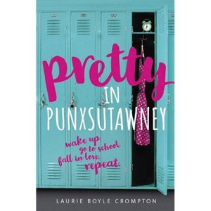 Pretty in Punxsutawney -  (Blink) by Laurie Boyle Crompton (Hardcover) - 1 of 1
