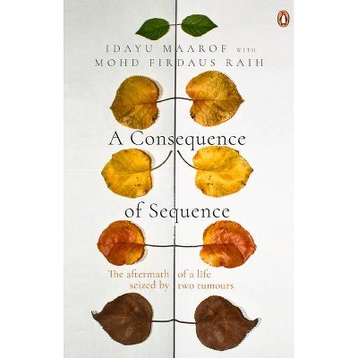 A Consequence of Sequence - by  Idayu Maarof (Paperback)