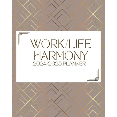 Work/Life Harmony Planner - by  Vernita Stevens (Paperback)