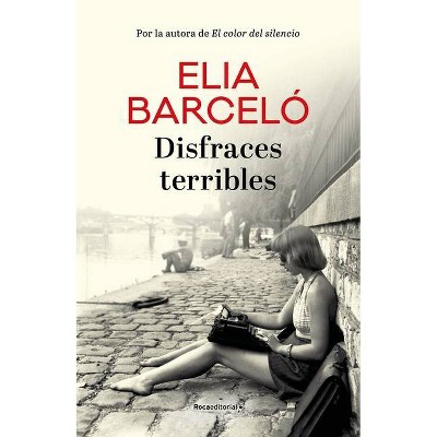 Disfraces Terribles - by  Elia Barcelo (Hardcover)