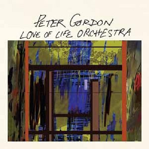 Peter Gordon - Love of Life Orchestra (CD) - 1 of 1