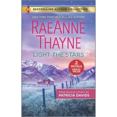 Light the Stars & the Farmer Next Door - by  Raeanne Thayne & Patricia Davids (Paperback)