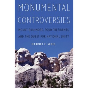 Monumental Controversies - by  Harriet F Senie (Hardcover) - 1 of 1