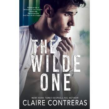 The Wilde One - by  Claire Contreras (Paperback)