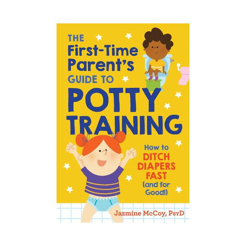 The First-Time Parent's Guide to Potty Training - by  Jazmine McCoy (Paperback), 1 of 2