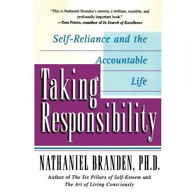 Taking Responsibility - by  Nathaniel Branden (Paperback)