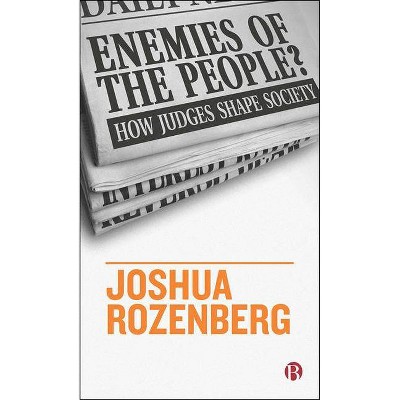 Enemies of the People? - by  Joshua Rozenberg (Paperback)