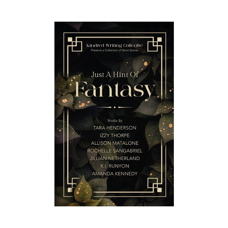Just A Hint Of Fantasy - by  Tara Henderson & Izzy Thorpe & Amanda Kennedy (Paperback), 1 of 2