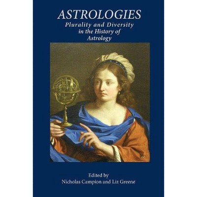 Astrologies - by  Nicholas Campion & Liz Greene (Paperback)