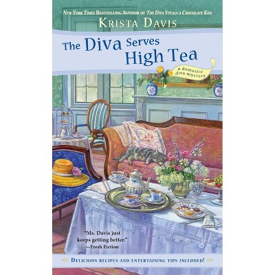 The Diva Serves High Tea - (Domestic Diva Mystery) by  Krista Davis (Paperback)