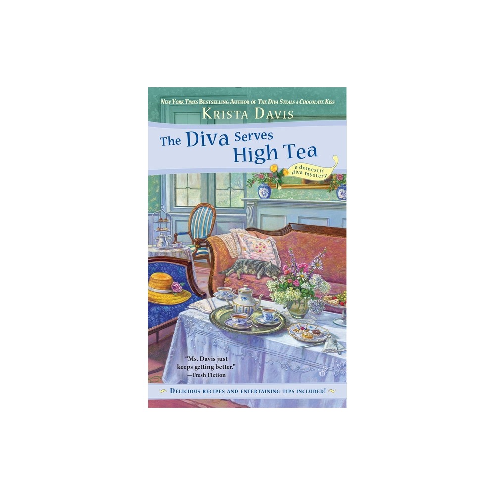 The Diva Serves High Tea - (Domestic Diva Mystery) by Krista Davis (Paperback)