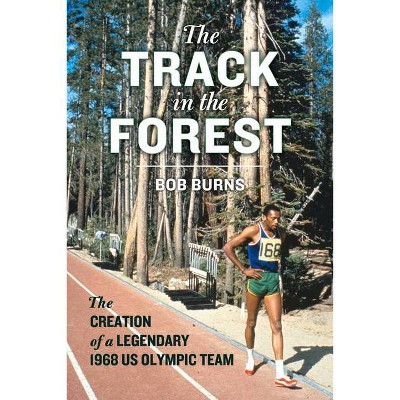 The Track in the Forest - by  Bob Burns (Hardcover)