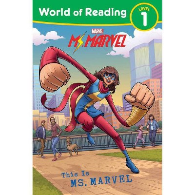 World of Reading This Is Ms. Marvel - by  Marvel Press Book Group (Paperback)