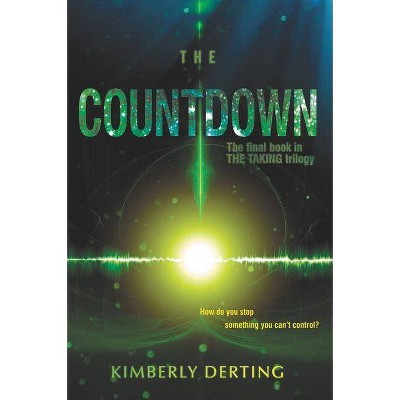 The Countdown - (Taking) by  Kimberly Derting (Paperback)