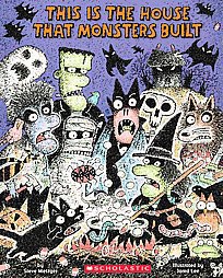 This Is the House That Monsters Built - by  Steve Metzger (Hardcover)