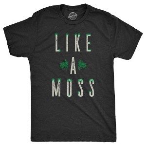 Mens Like A Moss T Shirt Funny Nature Plant Botany Lovers Joke Tee For Guys - Crazy Dog Men's T Shirt - 1 of 4