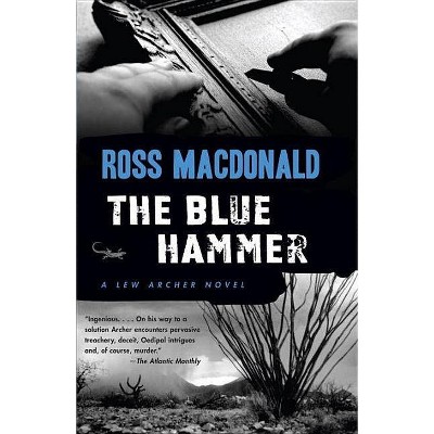 The Blue Hammer - (Lew Archer) by  Ross MacDonald (Paperback)