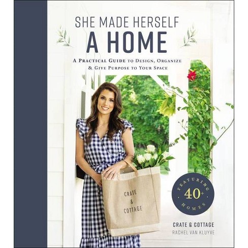 She Made Herself a Home - by  Rachel Van Kluyve (Hardcover) - image 1 of 1