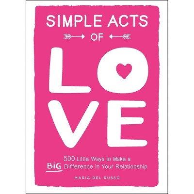 Simple Acts of Love - (Simple Acts Gift) by  Maria del Russo (Paperback)