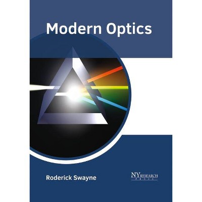 Modern Optics - by  Roderick Swayne (Hardcover)