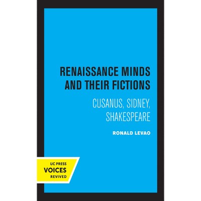 Renaissance Minds And Their Fictions - By Ronald Levao (hardcover) : Target