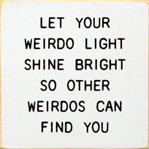 Slickblue Funny Weirdo Quote Wood Sign – Rustic 7x7 Wall Art – Unique Home Decor Plaque, Multiple Color Options - 1 of 3