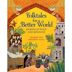 Folktales for a Better World - by  Elizabeth Laird (Paperback) - 1 of 1
