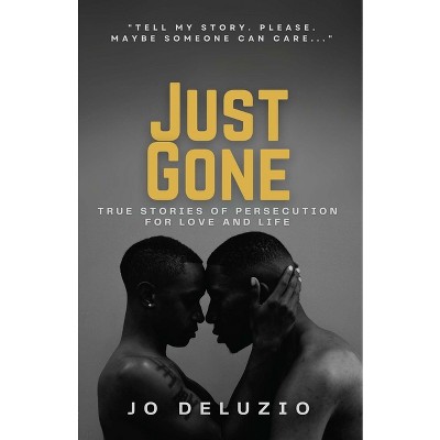 Just Gone - by  Jo Deluzio (Paperback)