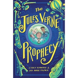 The Jules Verne Prophecy - by Larry Schwarz & Iva-Marie Palmer - 1 of 1