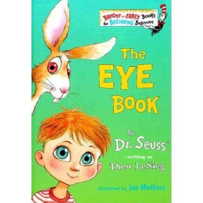 The Eye Book - (Bright & Early Books(r)) by  Theo Lesieg (Hardcover)