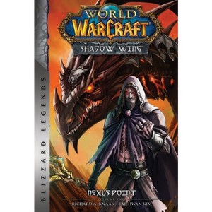 World of Warcraft: Nexus Point - The Dragons of Outland - Book Two - by  Richard A Knaak (Paperback) - 1 of 1