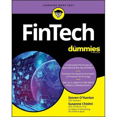 Fintech for Dummies - by  Steven O'Hanlon & Susanne Chishti & James Jockle & Dawn Patrick & Brendan Bradley (Paperback)