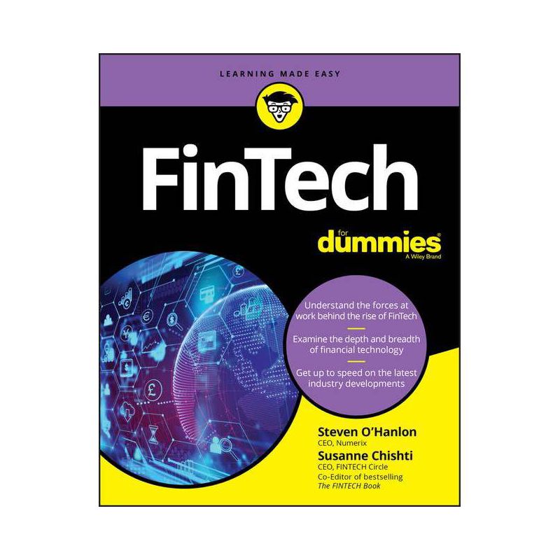 Fintech for Dummies - by  Steven O'Hanlon & Susanne Chishti & Brendan Bradley & James Jockle & Dawn Patrick (Paperback), 1 of 2