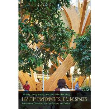 Healthy Environments, Healing Spaces - By Timothy Beatley & Carla