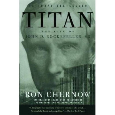 Titan - 2nd Edition by  Ron Chernow (Paperback)