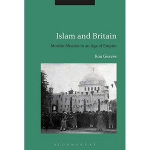 Islam and Britain - by  Ron Geaves (Paperback) - 1 of 1
