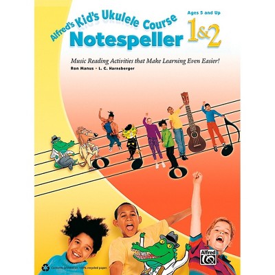 Alfred Alfred's Kid's Ukulele Course Notespeller 1 & 2 Book